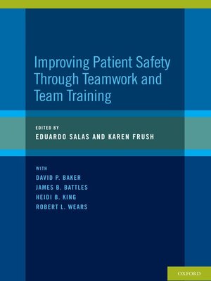 cover image of Improving Patient Safety Through Teamwork and Team Training
